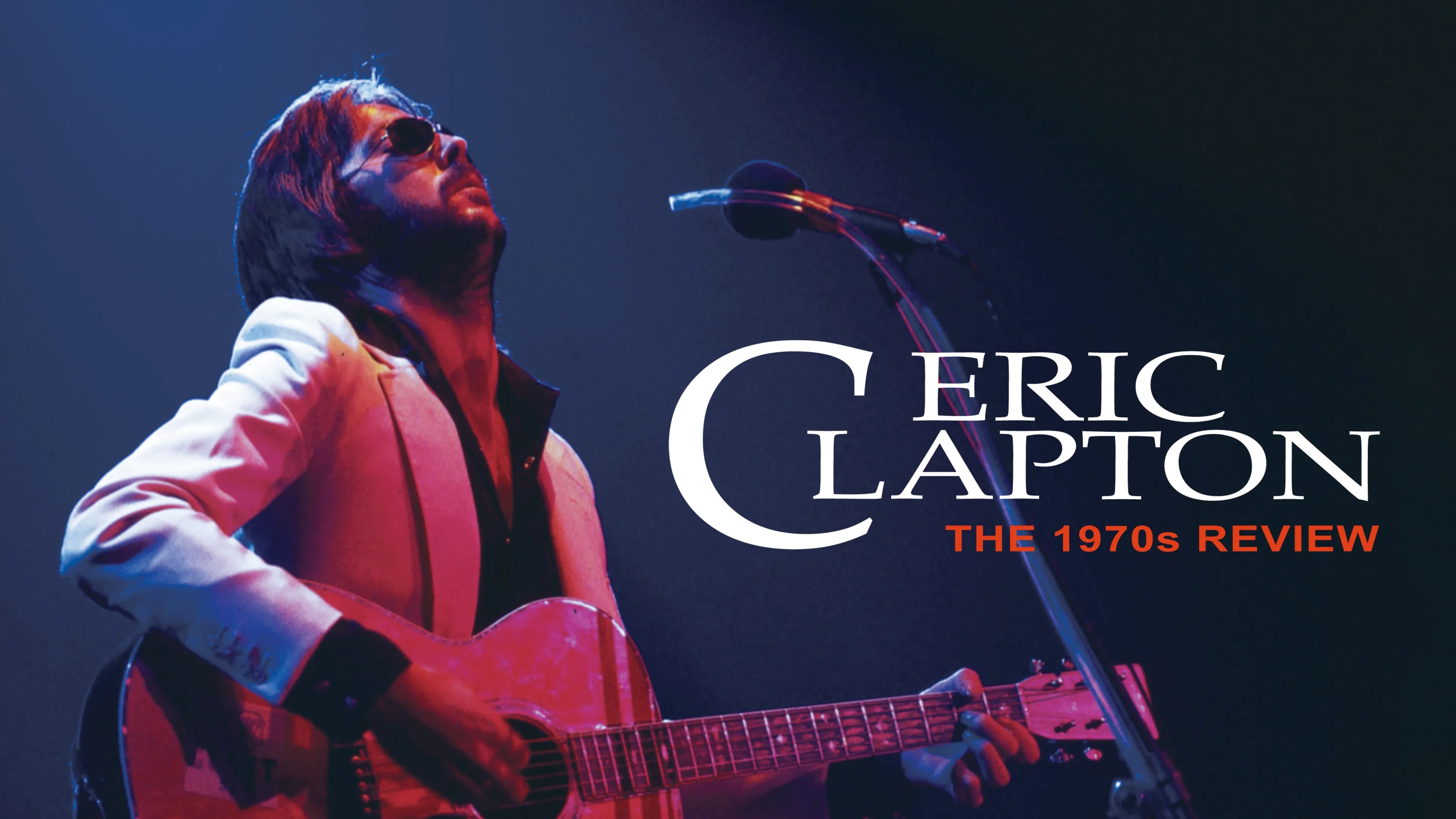 Eric Clapton: The 1970s Review (2014)