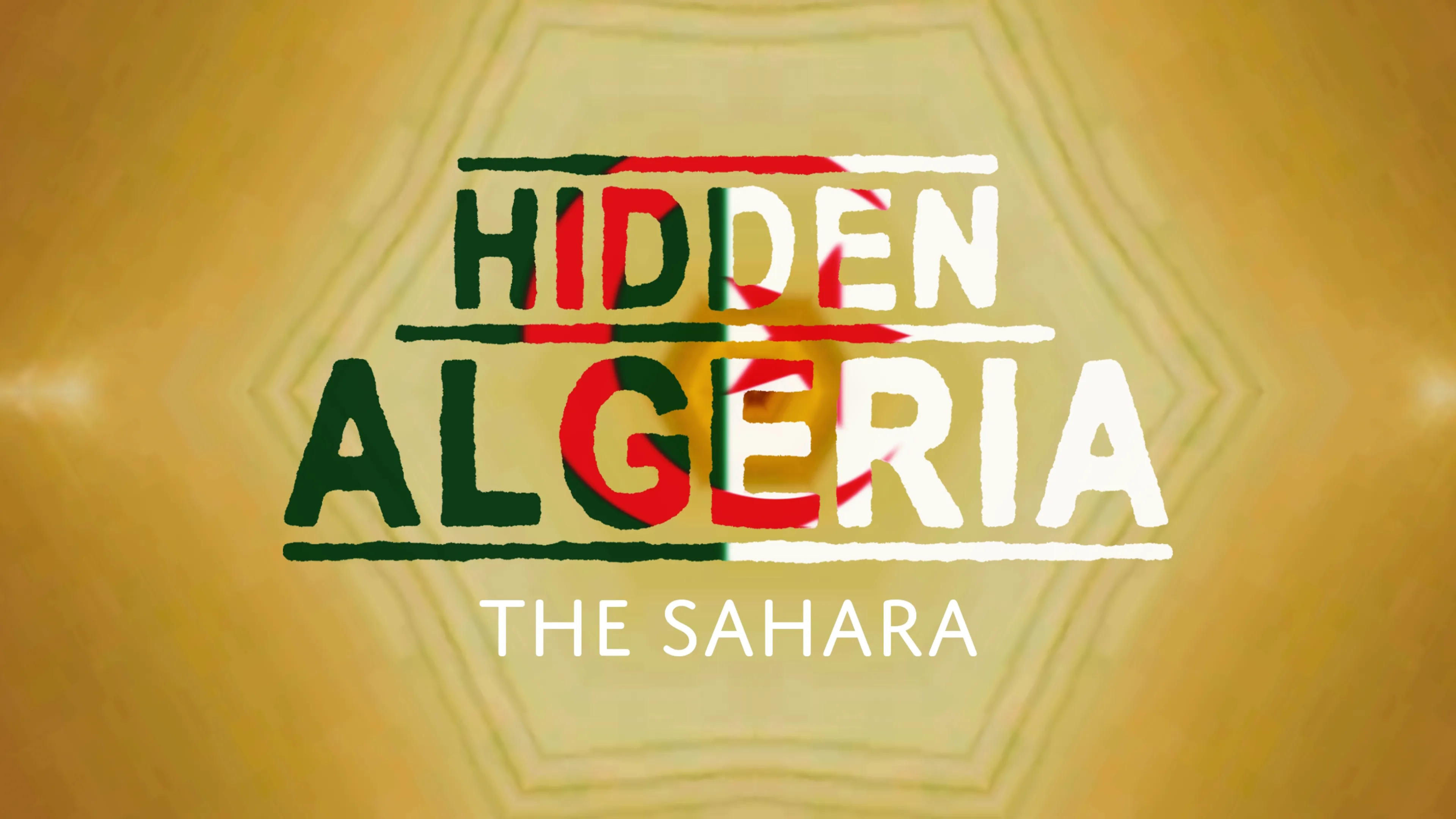 Hidden Algeria: The Sahara (2020)