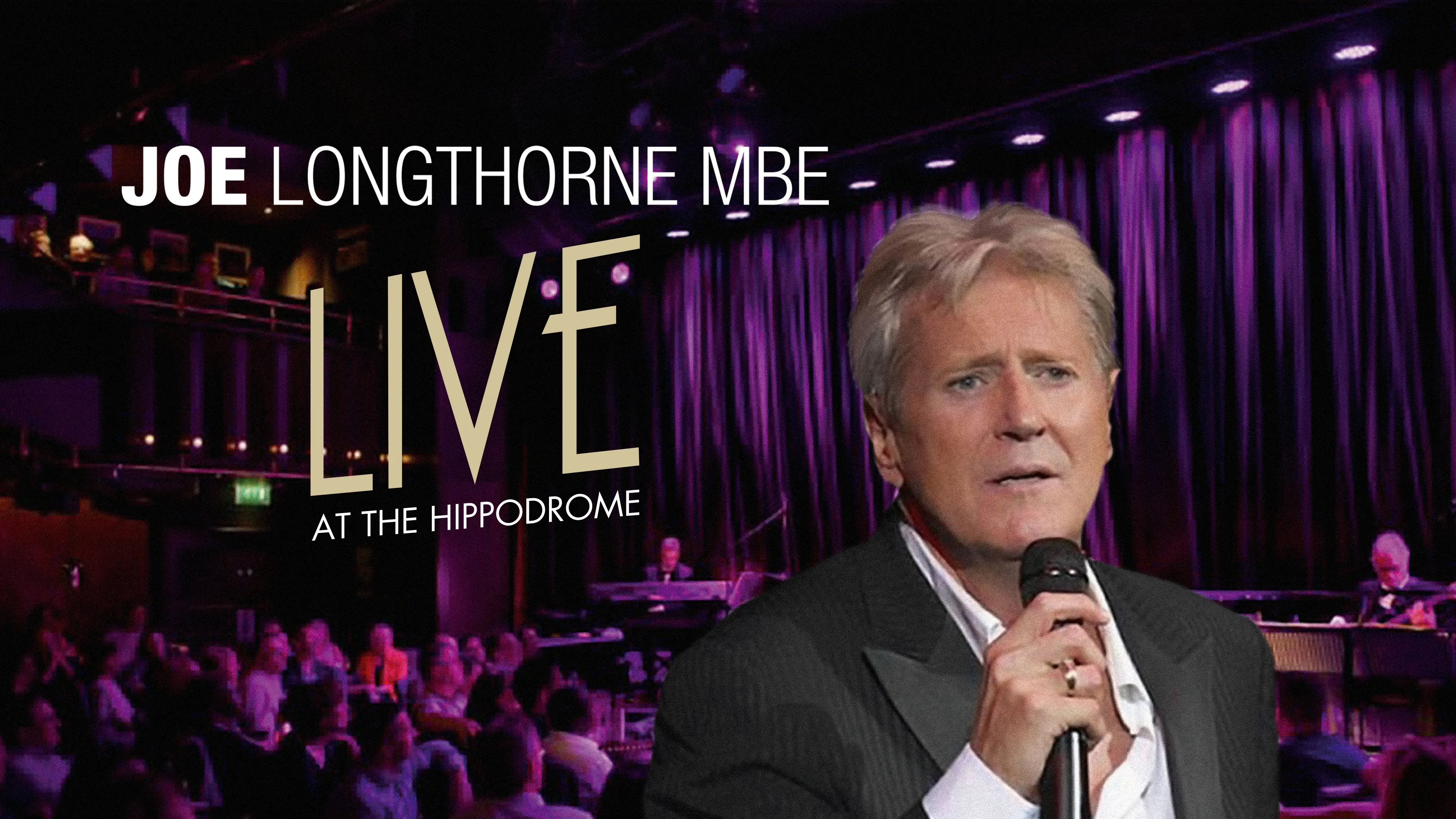 Joe Longthorne MBE - Live at The Hippodrome (2015)