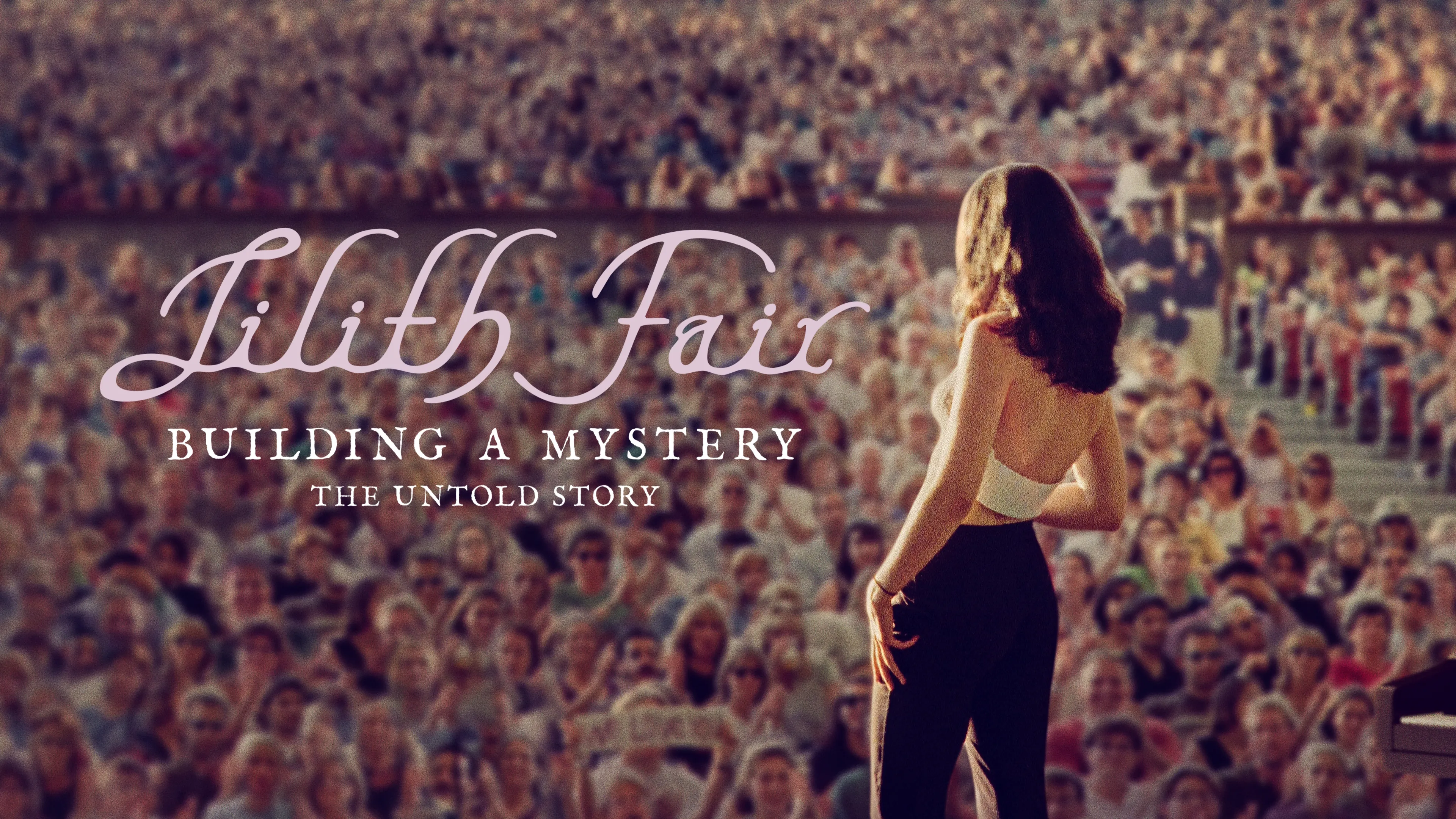 Lilith Fair: Building a Mystery - The Untold Story (2025)