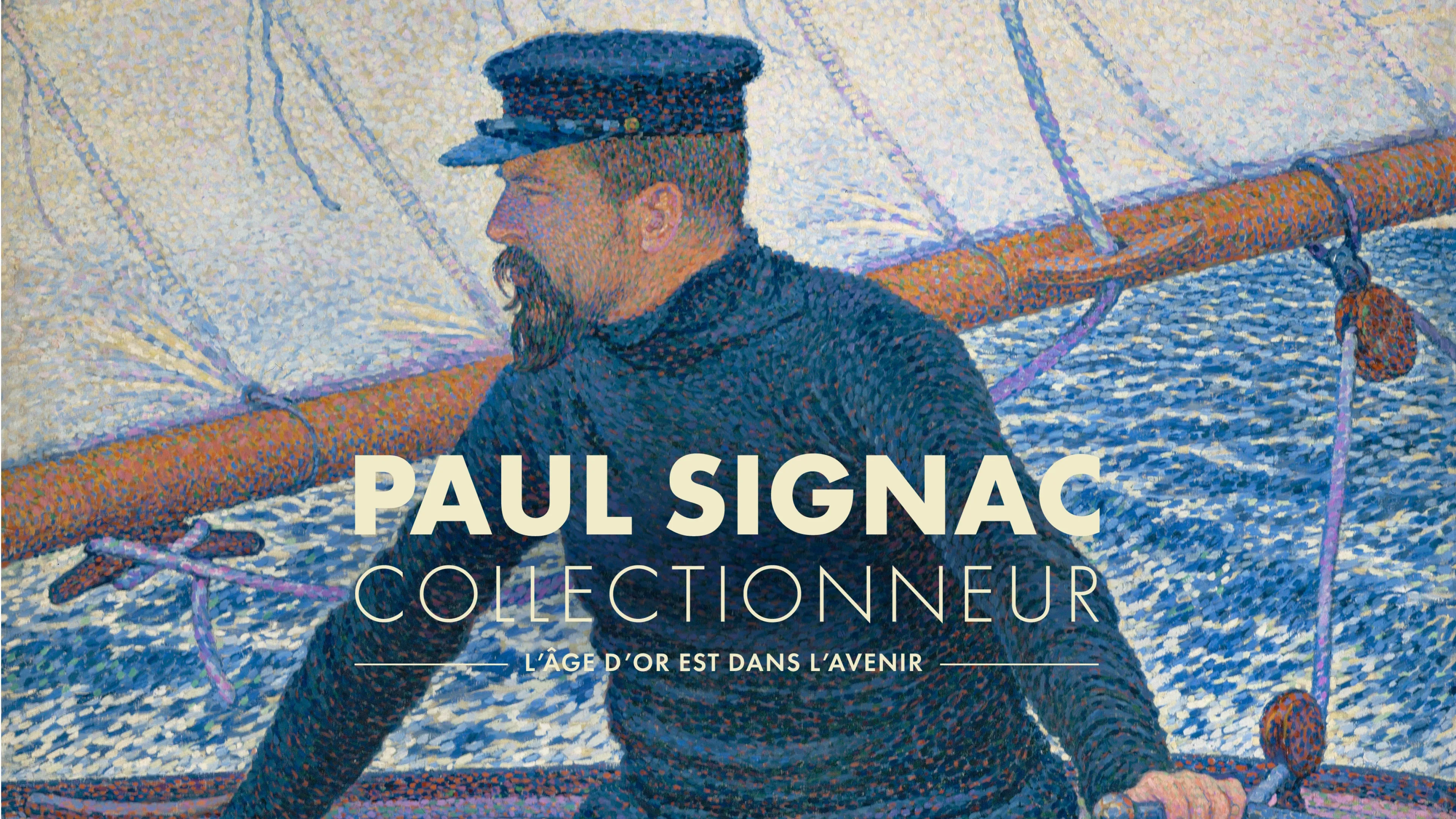 Paul Signac Collectionneur, l'âge d'or est dans l'avenir (2021)