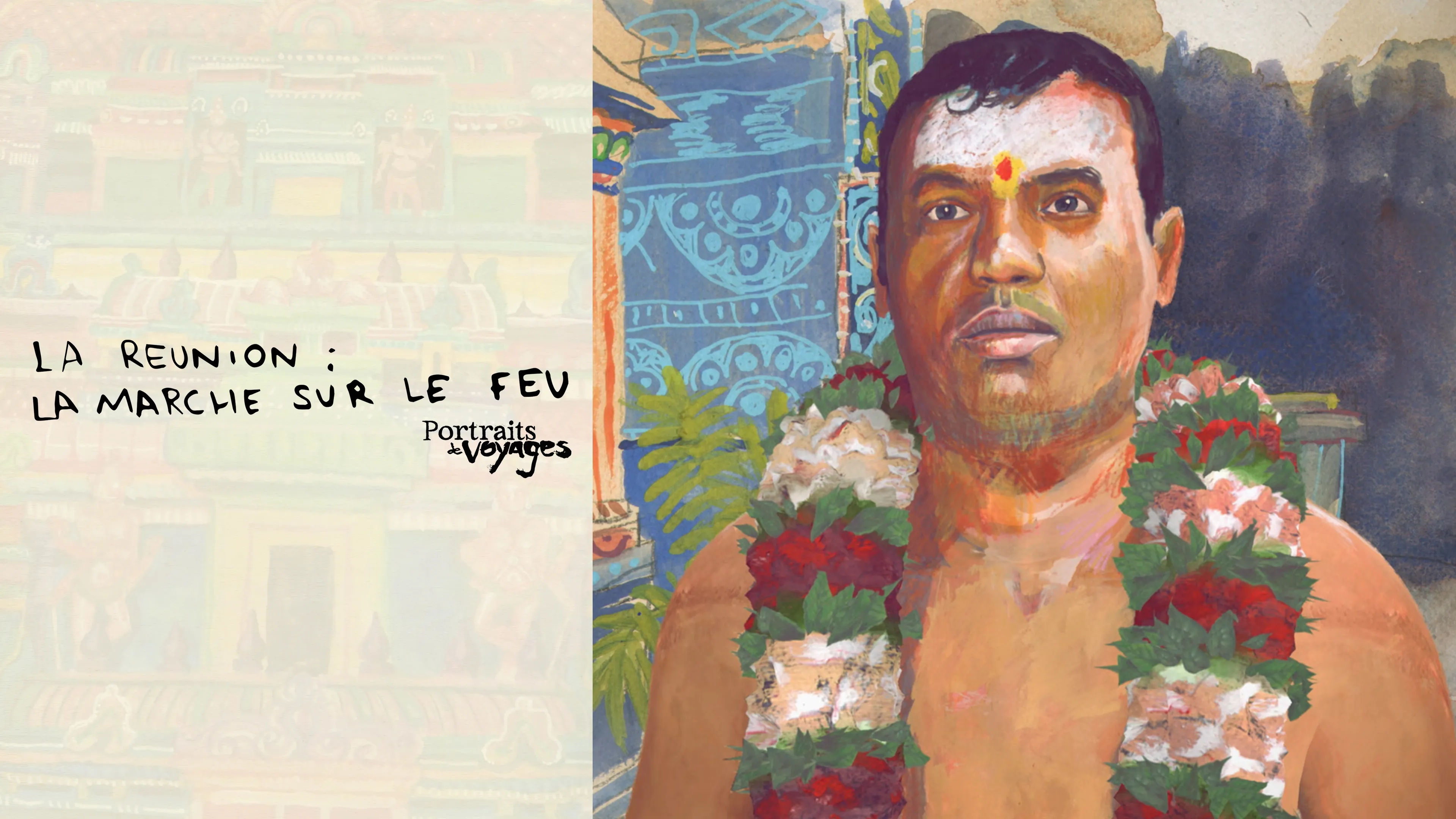 PORTRAITS DE VOYAGE : LA RÉUNION - La marche sur le Feu (2023)