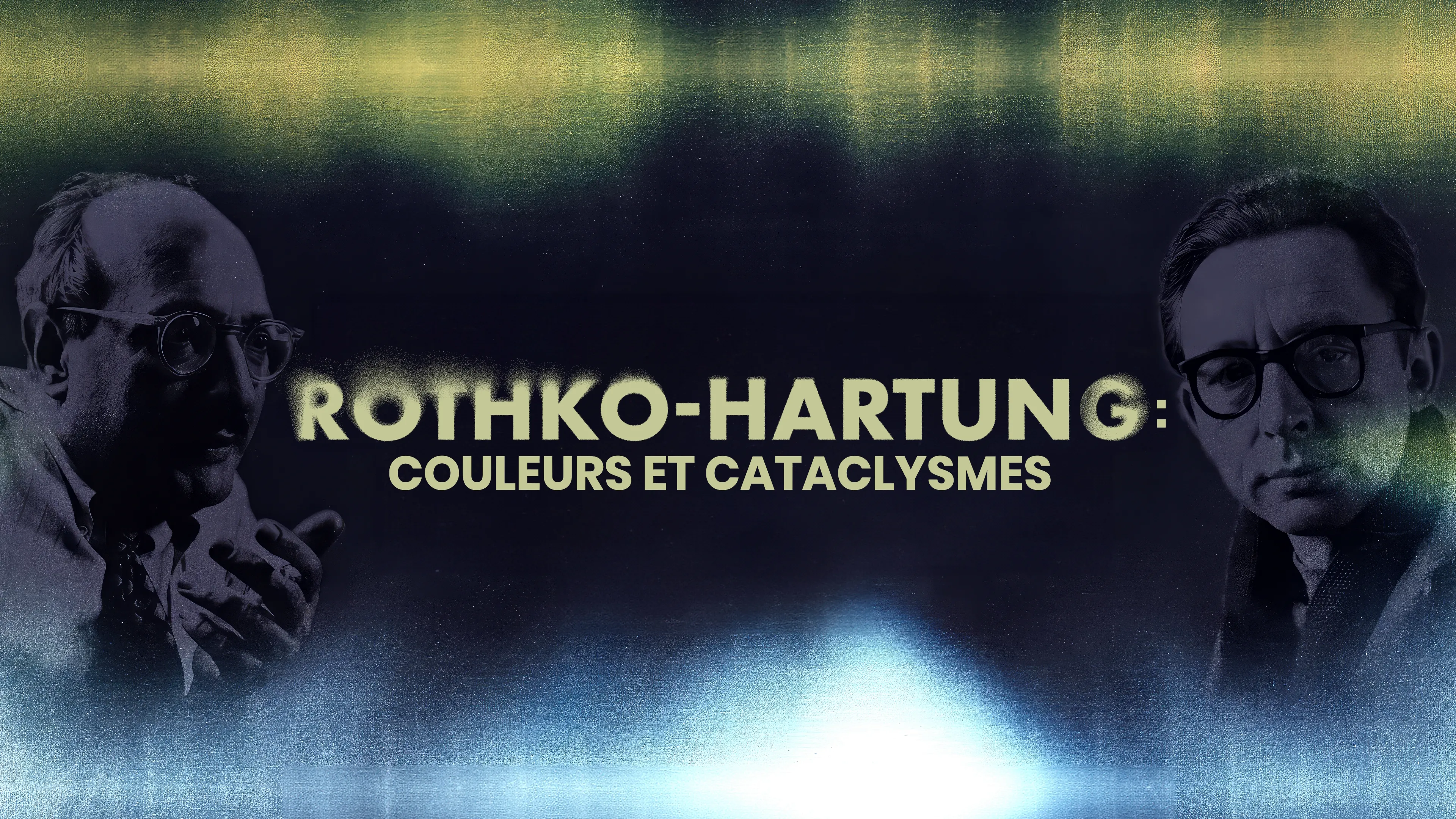 Rothko - Hartung : Couleurs et cataclysmes (2022)